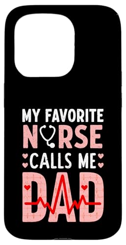 My Favorite Nurse Calls Me Dad Funny Father's Day Nurse Dad Hülle für iPhone 15 Pro My Favorite Nurse Calls Me Dad Funny Father's Day Nurse Dad Hülle für iPhone 15 Pro von My Favorite Nurse Calls Me Dad Father’s Day Nurse