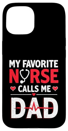 My Favorite Nurse Calls Me Dad Funny Father's Day Nurse Dad Hülle für iPhone 15 My Favorite Nurse Calls Me Dad Funny Father's Day Nurse Dad Hülle für iPhone 15 von My Favorite Nurse Calls Me Dad Father’s Day Nurse