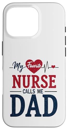 My Favorite Nurse Calls Me Dad Funny Father's Day Nurse Dad Hülle für iPhone 16 Pro My Favorite Nurse Calls Me Dad Funny Father's Day Nurse Dad Hülle für iPhone 16 Pro von My Favorite Nurse Calls Me Dad Father’s Day Nurse