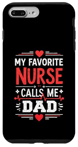 My Favorite Nurse Calls Me Dad Funny Father's Day Nurse Dad Hülle für iPhone 7 Plus/8 Plus My Favorite Nurse Calls Me Dad Funny Father's Day Nurse Dad Hülle für iPhone 7 Plus/8 Plus von My Favorite Nurse Calls Me Dad Father’s Day Nurse
