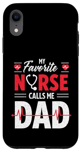 My Favorite Nurse Calls Me Dad Funny Father's Day Nurse Dad Hülle für iPhone XR My Favorite Nurse Calls Me Dad Funny Father's Day Nurse Dad Hülle für iPhone XR von My Favorite Nurse Calls Me Dad Father’s Day Nurse