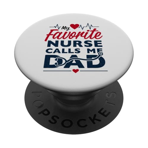 My Favorite Nurse Calls Me Dad Funny Father's Day Nurse Dad PopSockets Klebender PopGrip My Favorite Nurse Calls Me Dad Funny Father's Day Nurse Dad PopSockets Klebender PopGrip von My Favorite Nurse Calls Me Dad Father’s Day Nurse