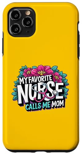 My Favorite Nurse Calls Me Mom Hülle für iPhone 11 Pro Max My Favorite Nurse Calls Me Mom Hülle für iPhone 11 Pro Max von My Favorite Nurse Calls Me Mom Funny Ideas