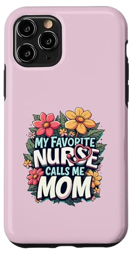 My Favorite Nurse Calls Me Mom Hülle für iPhone 11 Pro My Favorite Nurse Calls Me Mom Hülle für iPhone 11 Pro von My Favorite Nurse Calls Me Mom Funny Ideas
