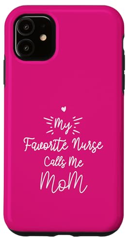 My Favorite Nurse Calls Me Mom Hülle für iPhone 11 My Favorite Nurse Calls Me Mom Hülle für iPhone 11 von My Favorite Nurse Calls Me Mom Funny Ideas