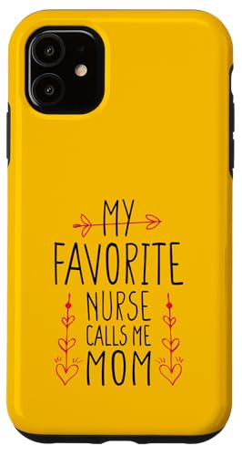 My Favorite Nurse Calls Me Mom Hülle für iPhone 11 My Favorite Nurse Calls Me Mom Hülle für iPhone 11 von My Favorite Nurse Calls Me Mom Funny Ideas