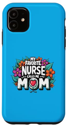 My Favorite Nurse Calls Me Mom Hülle für iPhone 11 My Favorite Nurse Calls Me Mom Hülle für iPhone 11 von My Favorite Nurse Calls Me Mom Funny Ideas
