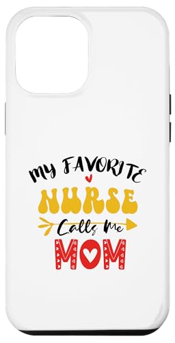My Favorite Nurse Calls Me Mom Hülle für iPhone 12 Pro Max My Favorite Nurse Calls Me Mom Hülle für iPhone 12 Pro Max von My Favorite Nurse Calls Me Mom Funny Ideas