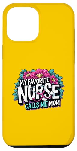 My Favorite Nurse Calls Me Mom Hülle für iPhone 12 Pro Max My Favorite Nurse Calls Me Mom Hülle für iPhone 12 Pro Max von My Favorite Nurse Calls Me Mom Funny Ideas