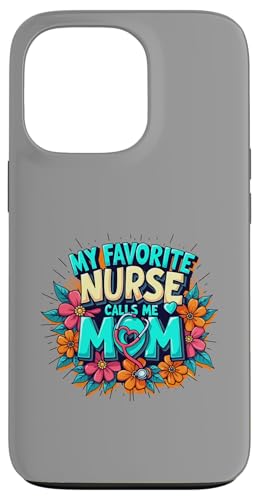 My Favorite Nurse Calls Me Mom Hülle für iPhone 13 Pro My Favorite Nurse Calls Me Mom Hülle für iPhone 13 Pro von My Favorite Nurse Calls Me Mom Funny Ideas