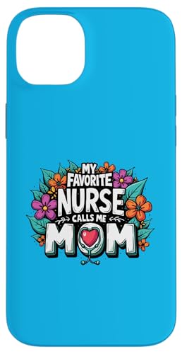 My Favorite Nurse Calls Me Mom Hülle für iPhone 14 Plus My Favorite Nurse Calls Me Mom Hülle für iPhone 14 Plus von My Favorite Nurse Calls Me Mom Funny Ideas