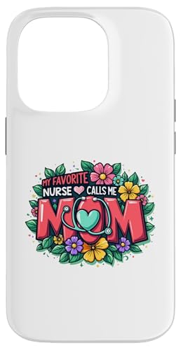My Favorite Nurse Calls Me Mom Hülle für iPhone 14 Pro My Favorite Nurse Calls Me Mom Hülle für iPhone 14 Pro von My Favorite Nurse Calls Me Mom Funny Ideas