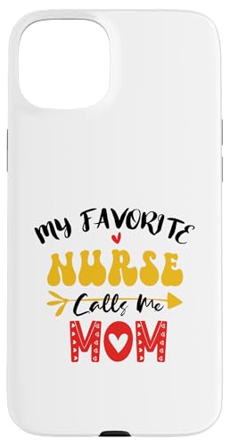 My Favorite Nurse Calls Me Mom Hülle für iPhone 15 Plus My Favorite Nurse Calls Me Mom Hülle für iPhone 15 Plus von My Favorite Nurse Calls Me Mom Funny Ideas