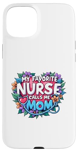 My Favorite Nurse Calls Me Mom Hülle für iPhone 15 Plus My Favorite Nurse Calls Me Mom Hülle für iPhone 15 Plus von My Favorite Nurse Calls Me Mom Funny Ideas