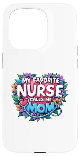 My Favorite Nurse Calls Me Mom Hülle für iPhone 15 Pro My Favorite Nurse Calls Me Mom Hülle für iPhone 15 Pro von My Favorite Nurse Calls Me Mom Funny Ideas
