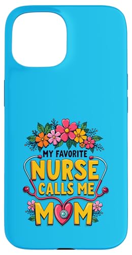 My Favorite Nurse Calls Me Mom Hülle für iPhone 15 My Favorite Nurse Calls Me Mom Hülle für iPhone 15 von My Favorite Nurse Calls Me Mom Funny Ideas