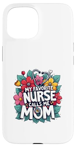 My Favorite Nurse Calls Me Mom Hülle für iPhone 15 My Favorite Nurse Calls Me Mom Hülle für iPhone 15 von My Favorite Nurse Calls Me Mom Funny Ideas