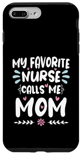 My Favorite Nurse Calls Me Mom Hülle für iPhone 7 Plus/8 Plus My Favorite Nurse Calls Me Mom Hülle für iPhone 7 Plus/8 Plus von My Favorite Nurse Calls Me Mom Funny Ideas