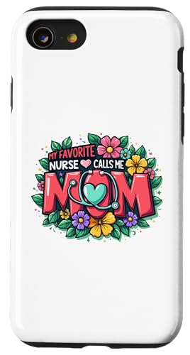 My Favorite Nurse Calls Me Mom Hülle für iPhone SE (2020) / 7 / 8 von My Favorite Nurse Calls Me Mom Funny Ideas