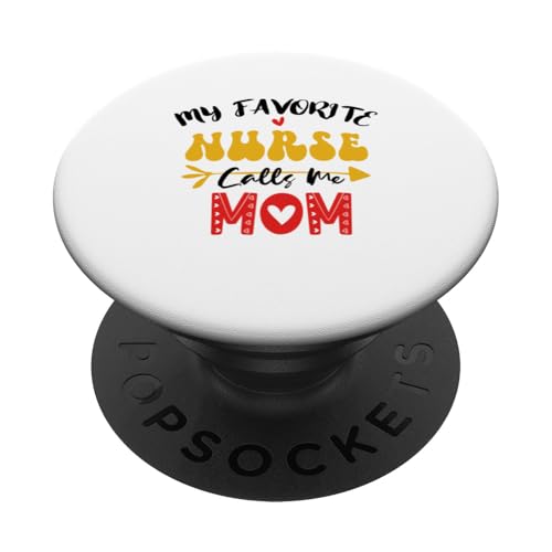 My Favorite Nurse Calls Me Mom PopSockets Klebender PopGrip My Favorite Nurse Calls Me Mom PopSockets Klebender PopGrip von My Favorite Nurse Calls Me Mom Funny Ideas