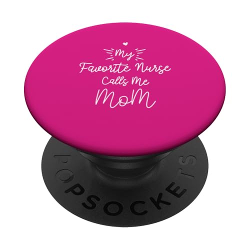 My Favorite Nurse Calls Me Mom PopSockets Klebender PopGrip My Favorite Nurse Calls Me Mom PopSockets Klebender PopGrip von My Favorite Nurse Calls Me Mom Funny Ideas
