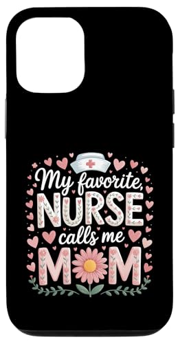 My Favorite Nurse Calls Me Mom Shirt Mother's Day Mom Flower Hülle für iPhone 12/12 Pro My Favorite Nurse Calls Me Mom Shirt Mother's Day Mom Flower Hülle für iPhone 12/12 Pro von My Favorite Nurse Calls Me Mom Mothers Day Mom tee