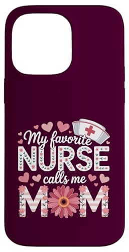My Favorite Nurse Calls Me Mom Shirt Mother's Day Mom Flower Hülle für iPhone 14 Pro Max My Favorite Nurse Calls Me Mom Shirt Mother's Day Mom Flower Hülle für iPhone 14 Pro Max von My Favorite Nurse Calls Me Mom Mothers Day Mom tee