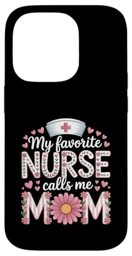 My Favorite Nurse Calls Me Mom Shirt Mother's Day Mom Flower Hülle für iPhone 14 Pro My Favorite Nurse Calls Me Mom Shirt Mother's Day Mom Flower Hülle für iPhone 14 Pro von My Favorite Nurse Calls Me Mom Mothers Day Mom tee