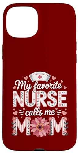 My Favorite Nurse Calls Me Mom Shirt Mother's Day Mom Flower Hülle für iPhone 15 Plus My Favorite Nurse Calls Me Mom Shirt Mother's Day Mom Flower Hülle für iPhone 15 Plus von My Favorite Nurse Calls Me Mom Mothers Day Mom tee