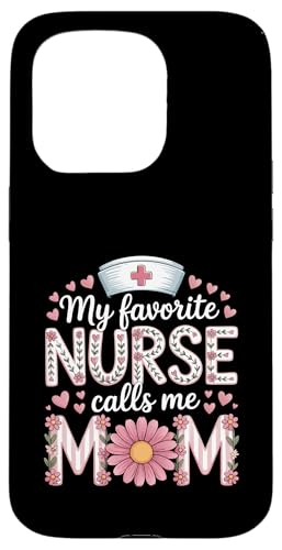 My Favorite Nurse Calls Me Mom Shirt Mother's Day Mom Flower Hülle für iPhone 15 Pro My Favorite Nurse Calls Me Mom Shirt Mother's Day Mom Flower Hülle für iPhone 15 Pro von My Favorite Nurse Calls Me Mom Mothers Day Mom tee