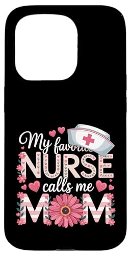 My Favorite Nurse Calls Me Mom Shirt Mother's Day Mom Flower Hülle für iPhone 15 Pro My Favorite Nurse Calls Me Mom Shirt Mother's Day Mom Flower Hülle für iPhone 15 Pro von My Favorite Nurse Calls Me Mom Mothers Day Mom tee