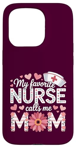 My Favorite Nurse Calls Me Mom Shirt Mother's Day Mom Flower Hülle für iPhone 15 Pro My Favorite Nurse Calls Me Mom Shirt Mother's Day Mom Flower Hülle für iPhone 15 Pro von My Favorite Nurse Calls Me Mom Mothers Day Mom tee