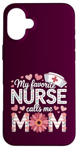 My Favorite Nurse Calls Me Mom Shirt Mother's Day Mom Flower Hülle für iPhone 16 Plus My Favorite Nurse Calls Me Mom Shirt Mother's Day Mom Flower Hülle für iPhone 16 Plus von My Favorite Nurse Calls Me Mom Mothers Day Mom tee