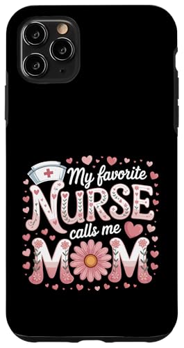 My Favorite Nurse Calls Me Mom Shirt für Muttertag Mama Hülle für iPhone 11 Pro Max My Favorite Nurse Calls Me Mom Shirt für Muttertag Mama Hülle für iPhone 11 Pro Max von My Favorite Nurse Calls Me Mom Mothers Day Mom tee