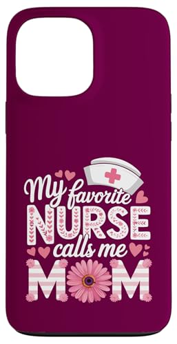 My Favorite Nurse Calls Me Mom Shirt für Muttertag Mama Hülle für iPhone 13 Pro Max My Favorite Nurse Calls Me Mom Shirt für Muttertag Mama Hülle für iPhone 13 Pro Max von My Favorite Nurse Calls Me Mom Mothers Day Mom tee