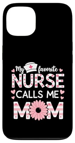 My Favorite Nurse Calls Me Mom Shirt für Muttertag Mama Hülle für iPhone 13 von My Favorite Nurse Calls Me Mom Mothers Day Mom tee