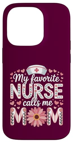 My Favorite Nurse Calls Me Mom Shirt für Muttertag Mama Hülle für iPhone 14 Pro My Favorite Nurse Calls Me Mom Shirt für Muttertag Mama Hülle für iPhone 14 Pro von My Favorite Nurse Calls Me Mom Mothers Day Mom tee