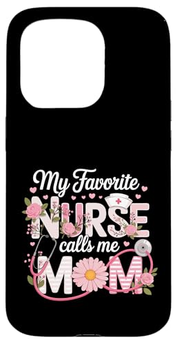 My Favorite Nurse Calls Me Mom Shirt für Muttertag Mama Hülle für iPhone 15 Pro von My Favorite Nurse Calls Me Mom Mothers Day Mom tee