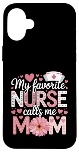 My Favorite Nurse Calls Me Mom Shirt für Muttertag Mama Hülle für iPhone 16 Plus My Favorite Nurse Calls Me Mom Shirt für Muttertag Mama Hülle für iPhone 16 Plus von My Favorite Nurse Calls Me Mom Mothers Day Mom tee