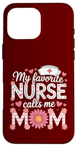 My Favorite Nurse Calls Me Mom Shirt für Muttertag Mama Hülle für iPhone 16 Pro Max My Favorite Nurse Calls Me Mom Shirt für Muttertag Mama Hülle für iPhone 16 Pro Max von My Favorite Nurse Calls Me Mom Mothers Day Mom tee
