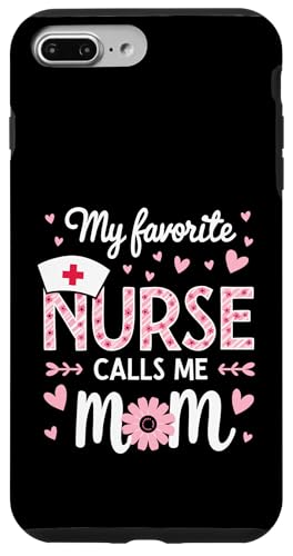 My Favorite Nurse Calls Me Mom Shirt für Muttertag Mama Hülle für iPhone 7 Plus/8 Plus von My Favorite Nurse Calls Me Mom Mothers Day Mom tee
