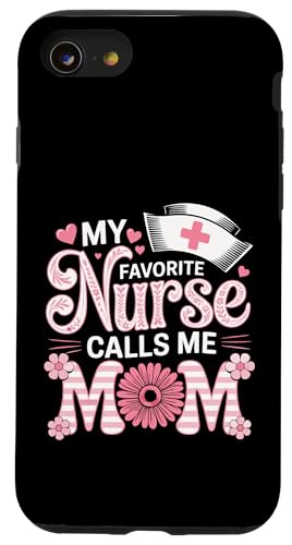 My Favorite Nurse Calls Me Mom Shirt für Muttertag Mama Hülle für iPhone SE (2020) / 7 / 8 von My Favorite Nurse Calls Me Mom Mothers Day Mom tee