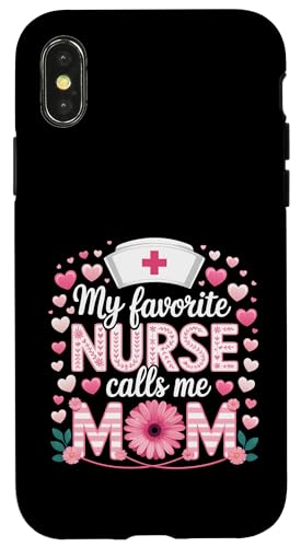 My Favorite Nurse Calls Me Mom Shirt für Muttertag Mama Hülle für iPhone X/XS von My Favorite Nurse Calls Me Mom Mothers Day Mom tee