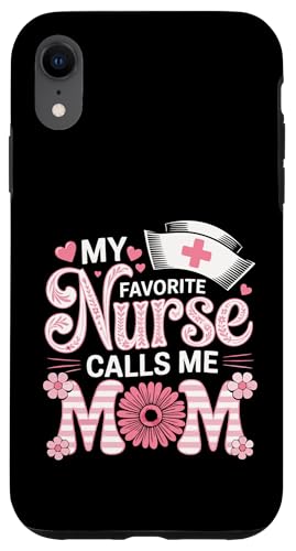 My Favorite Nurse Calls Me Mom Shirt für Muttertag Mama Hülle für iPhone XR My Favorite Nurse Calls Me Mom Shirt für Muttertag Mama Hülle für iPhone XR von My Favorite Nurse Calls Me Mom Mothers Day Mom tee