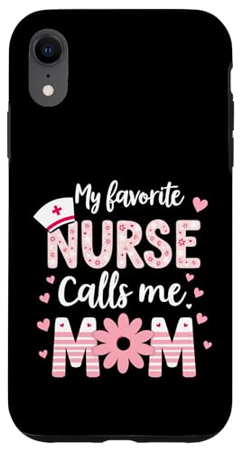 My Favorite Nurse Calls Me Mom Shirt für Muttertag Mama Hülle für iPhone XR My Favorite Nurse Calls Me Mom Shirt für Muttertag Mama Hülle für iPhone XR von My Favorite Nurse Calls Me Mom Mothers Day Mom tee