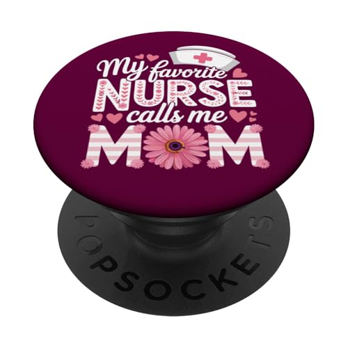 My Favorite Nurse Calls Me Mom Shirt für Muttertag Mama PopSockets Klebender PopGrip von My Favorite Nurse Calls Me Mom Mothers Day Mom tee