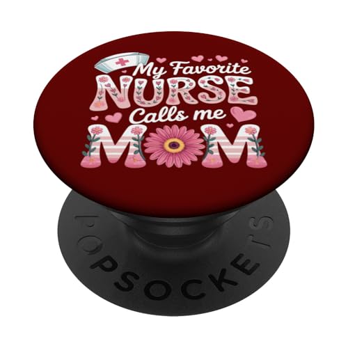 My Favorite Nurse Calls Me Mom Shirt für Muttertag Mama PopSockets Klebender PopGrip von My Favorite Nurse Calls Me Mom Mothers Day Mom tee