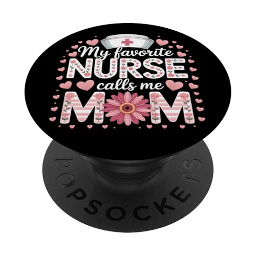My Favorite Nurse Calls Me Mom Shirt für Muttertag Mama PopSockets Klebender PopGrip von My Favorite Nurse Calls Me Mom Mothers Day Mom tee