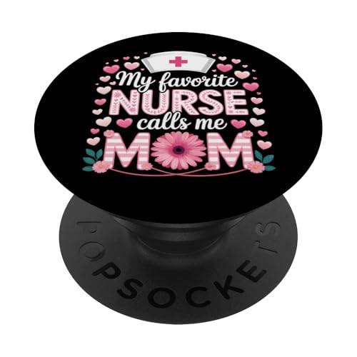 My Favorite Nurse Calls Me Mom Shirt für Muttertag Mama PopSockets Klebender PopGrip von My Favorite Nurse Calls Me Mom Mothers Day Mom tee