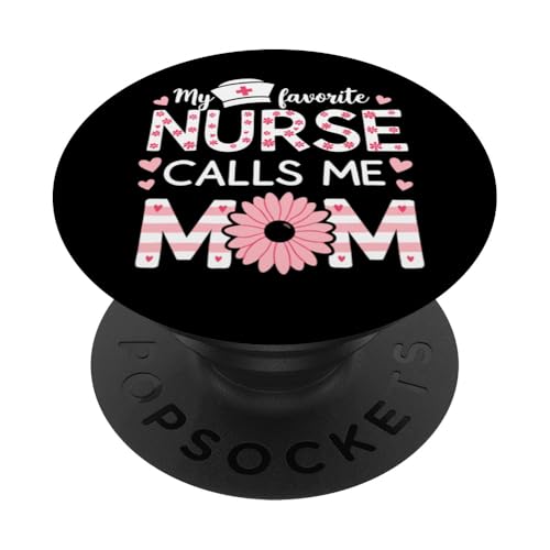 My Favorite Nurse Calls Me Mom Shirt für Muttertag Mama PopSockets Klebender PopGrip von My Favorite Nurse Calls Me Mom Mothers Day Mom tee